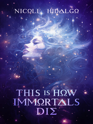 cover image of This Is How Immortals Die